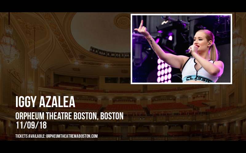 Iggy Azalea at Orpheum Theatre Boston