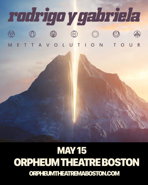 Rodrigo y Gabriela  at Orpheum Theatre Boston