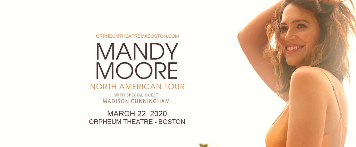 Mandy Moore [CANCELLED] at Orpheum Theatre Boston