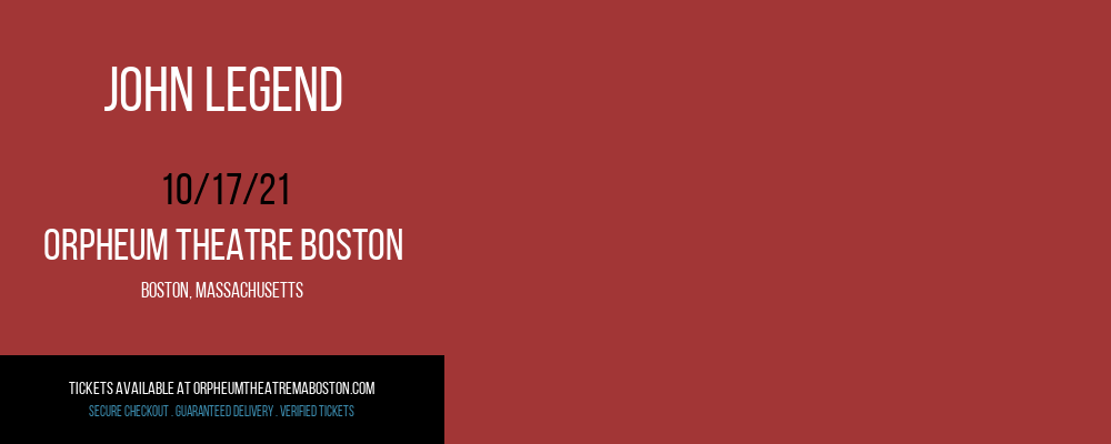 John Legend at Orpheum Theatre Boston tickets John Legend at Orpheum Theatre Boston