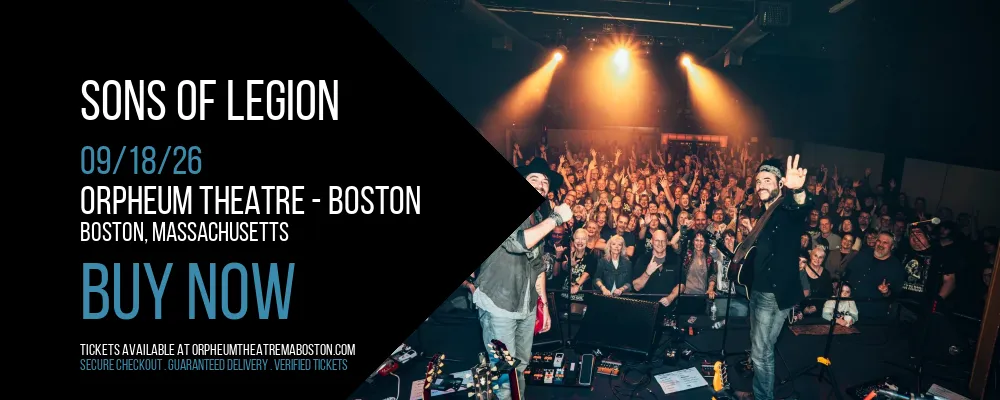 Sons of Legion at Orpheum Theatre
